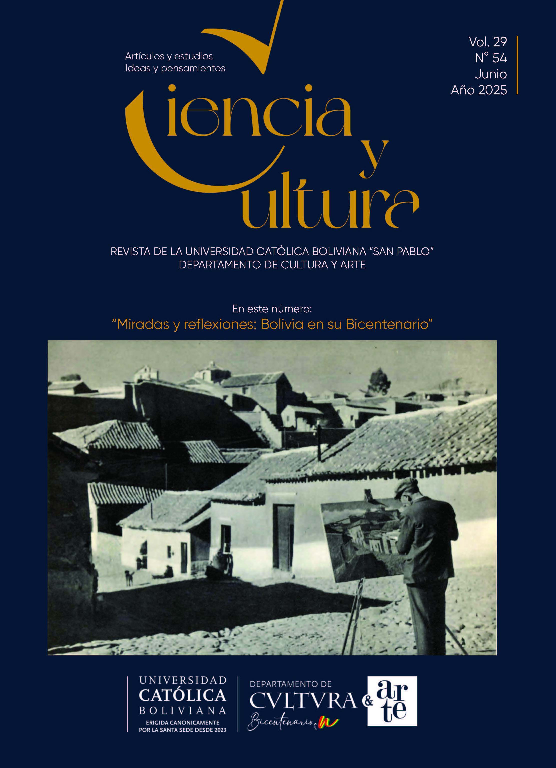 Ver Vol. 29 Núm. 54 (2025): Miradas y reflexiones: Bolivia en su Bicentenario