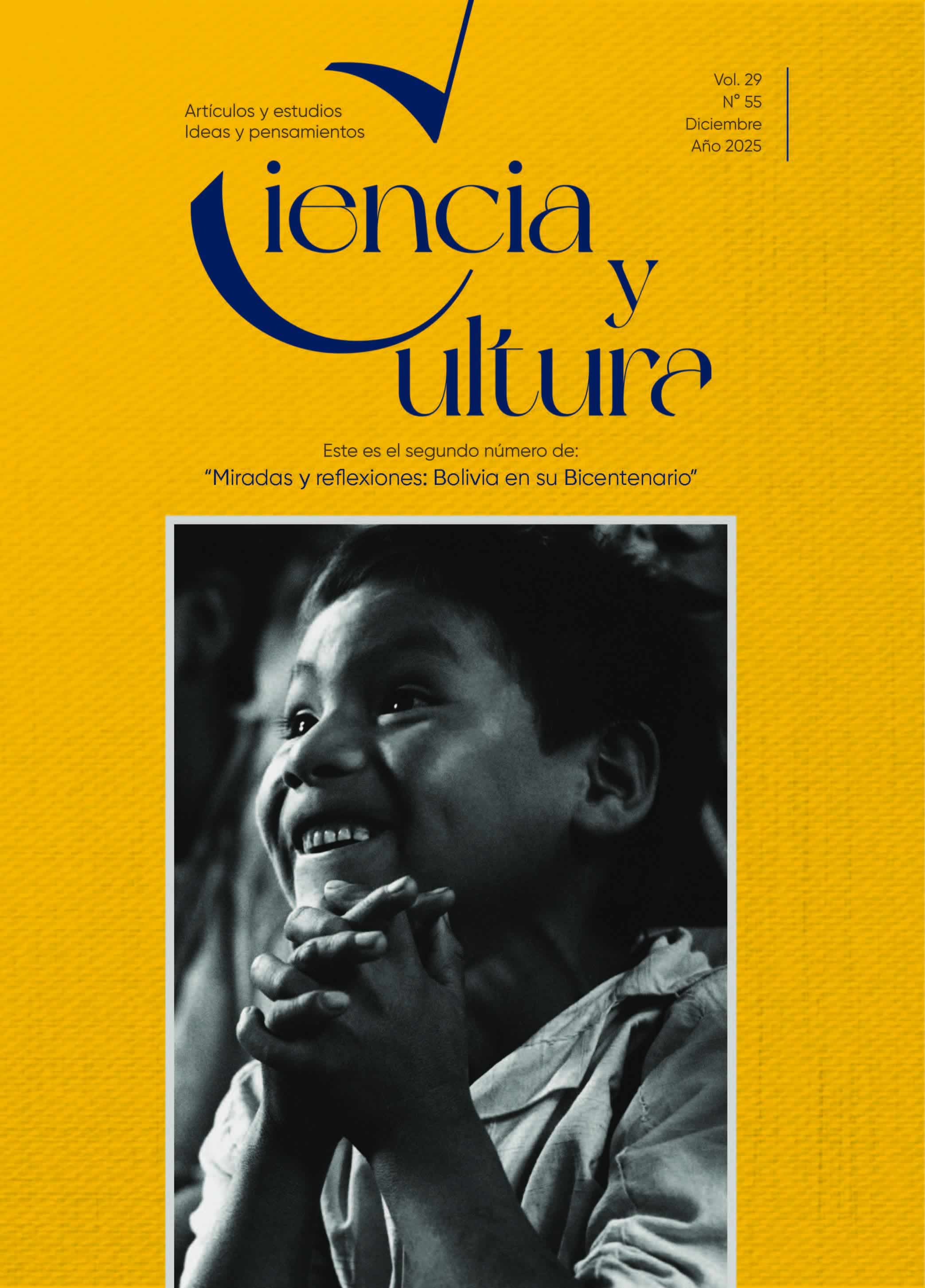 					Ver Vol. 29 Núm. 55 (2025): Miradas y reflexiones: Bolivia en su Bicentenario N°2
				