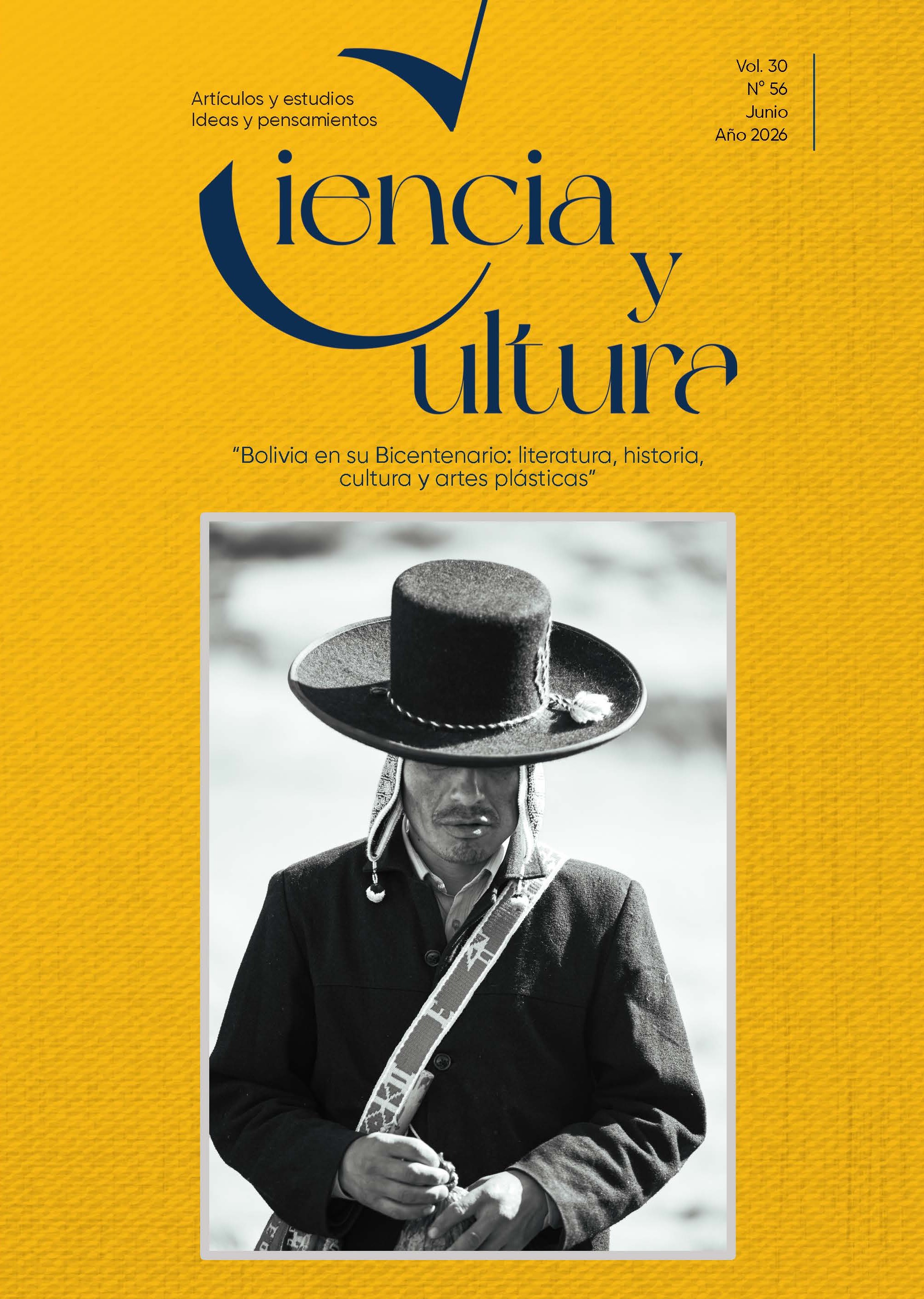 					Ver Vol. 30 Núm. 56 (2026):  Bolivia en su Bicentenario: literatura, historia, cultura y artes plásticas
				